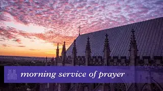 2.22.22 National Cathedral Morning Prayer