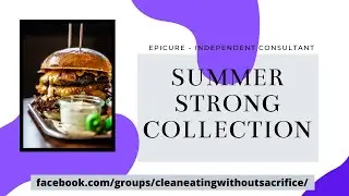 NEW April 2020 Epicure Summer Strong Collection ORDER NOW