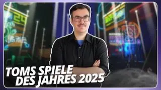 Toms SPIELE DES JAHRES 2025!