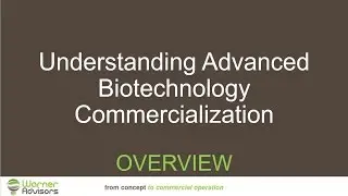 Understanding Advanced Biotechnology Commercialization