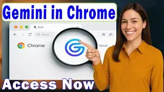 Gemini in Chrome &ndash; How to Get Access and Unlock AI Power in Your Browser