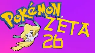 Pokemon Zeta Randomized Run - Part 26 - Mining and Dungeons