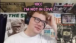 10cc - I'm Not in Love | Reaction!