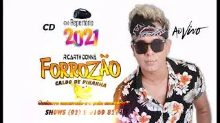 FORROZÃO CALDO DE PIRANHA - RICARTH DONNÃ 2021 -