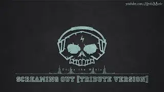 Screaming Out [Tribute Version] by Martin Hall - [Acoustic Group Music]