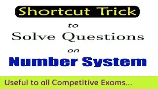 Number System I Important questions on Number System I Trick to Answer in just 3 Seconds