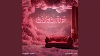 Ease Up