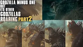 Godzilla Minus One VS Other Godzilla's ! Godzilla Minus One Roar Scene But Its Other GODZILLAS PT2 !