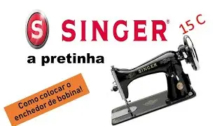 como trocar o enchedor de bobina SINGER  15 c pretinha
