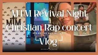 MTM Revival Night Christian Rap Concert Vlog
