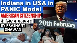 Indians in USA in PANIC Mode over Citizenship | American CITIZENSHIP के लिए C-Section!