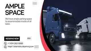 Secure Truck Parking in Atlanta - Reserve Your Spot Now!