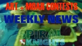 Spiral Knights Weekly News: Short and Sweet