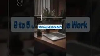 The truth about 9 to 5 vs online work.Freedom