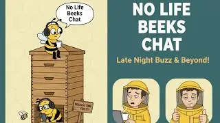 TNL- No Life Beekeepers chat