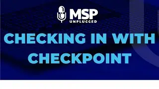 EP 276 Checking in with Checkpoint &ndash; Live from PAX8 Beyond