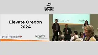 Elevate Oregon 2024: Opening Presentation