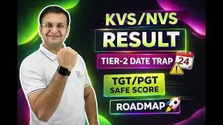 🚨 KVS/NVS Tier-1 Result & Tier-2 Date TRAP 📅  + TGT/PGT Safe Score + Roadmap 🚀