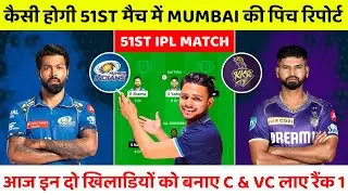 Mi vs Kkr 51st match pitch report | Mumbai  Stadium pitch report | MI vs KKR pitch report