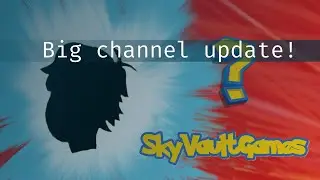 Big Channel Update!!!
