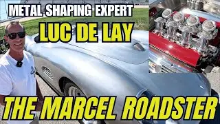 THE MARCEL ROADSTER WITH METAL SHAPING EXPERT LUC DE LAY