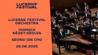 Seong-Jin Cho : Beethoven Concerto No. 3 in C minor, Op. 37 (20250826 Lucerne Festival 2025)