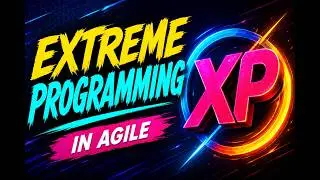 Extreme Programming in Agile - XP | What is Extreme Programming? | XP model in software engineering