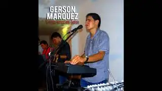 Cover-Tu mirada, Hermoso eres, Exaltate  - Gerson Marquez