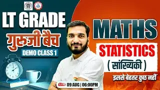 LT Grade 2025 | Maths : Statistics | LT Grade Maths Demo 1, TGT Maths By Gyanendra Sir