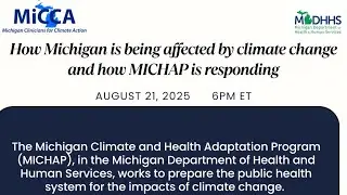 Join MiCCA for a conversation with MDHHS's Michigan Climate and Health Adaptation Program (MiCHAP)