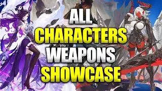 ALL CHARACTERS AND WEAPONS! Duet Night Abyss Showcase!
