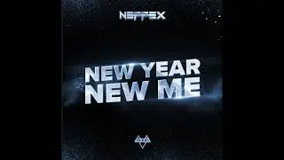 NEFFEX - New Year, New Me (Clean)