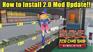 Updated 2.0 YU-GI-OH SHOP SIMULATOR Mod!  How To install & Fix Cards TCG Card Shop Simulator