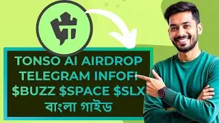 Tonso Ai Airdrop Full Guide | Telegram InfoFi Project | $BUZZ $SPACE $SLX in bangla