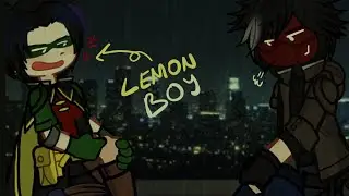 Lemon boy || Jason & Tim || Robin & RedHood || dc || not a ship