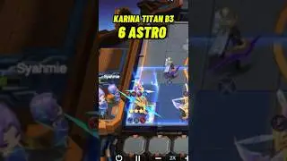 KARINA TITAN B3 6 ASTRO | MLBB | MAGIC CHESS | MAGIC CHESS GO GO | MOBILE LEGENDS