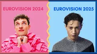 EUROVISION BATTLE | 2024 OR 2025?