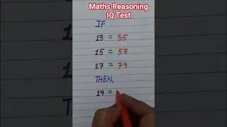 Maths Reasoning # IQ Test # Practice Paper for competitive exam preparation