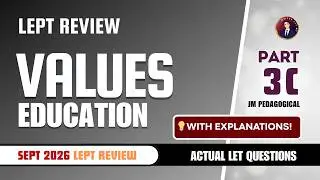 Values Education Part 3-C: Let Review 50 Items | March 2026 LET