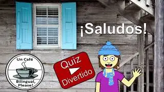 #Quiz Divertido #Saludos en Español #Aprender Español