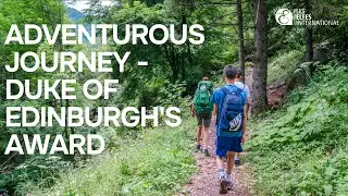 Les Elfes International Camp - Duke of Edinburgh&rsquo;s Award (The Adventurous Journey)