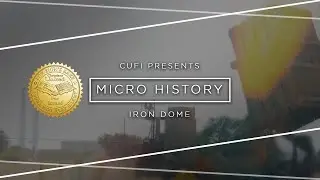 Micro History: Iron Dome is Deployed (2011)
