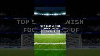 The Amazing Story of Jewish Footballers