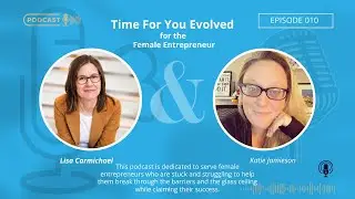 Episode 010: Building a Heart-Centered Business: Lessons from Entrepreneur Katie Jamieson