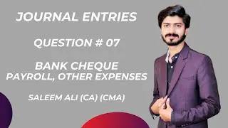 Journal Entries | Bank Cheque | Payroll Expenses | Other Expenses | Crunch & Solve