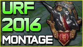 URF MONTAGE 2016 - BEST PLAYS AND FAILS