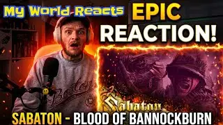 British Guy Reacts To SABATON - Blood Of Bannockburn (Official Lyric Video)