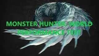 Monster Hunter: World FPS test on i5-7400 + GTX 1050 Ti