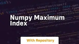 numpy maximum index