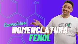 EXERC&Iacute;CIOS DE NOMENCLATURA DE FENOL